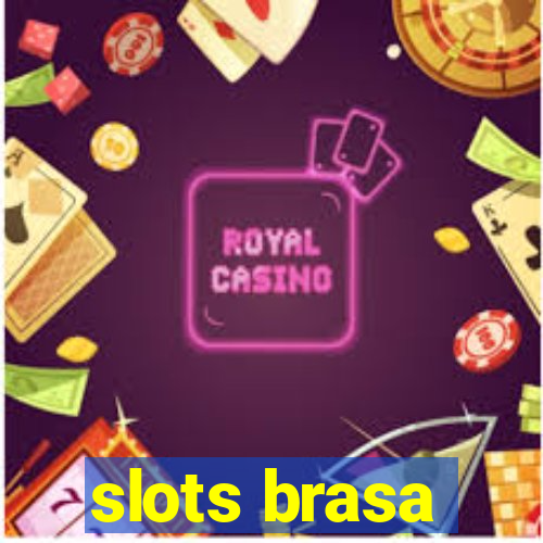 slots brasa